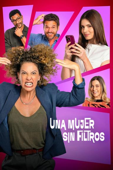 Un mujer sin filtros